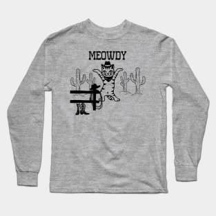 Funny Meowdy t-shirt Long Sleeve T-Shirt